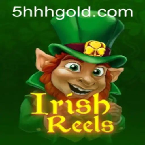 Exploring IrishReels: A Captivating Game Adventure with 5hhh PH Login
