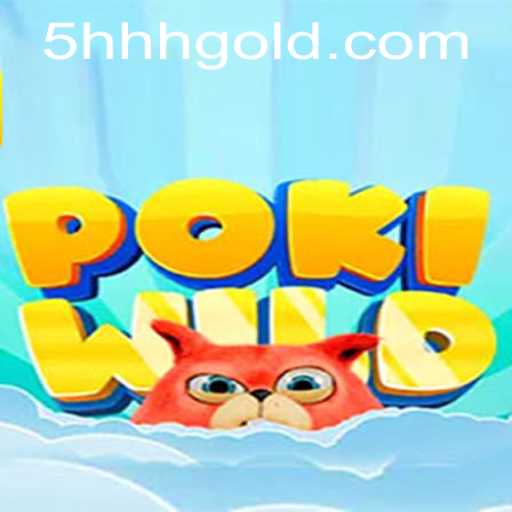 Exploring the Thrilling World of PokiWild: An Adventure Awaits with 5hhh PH Login
