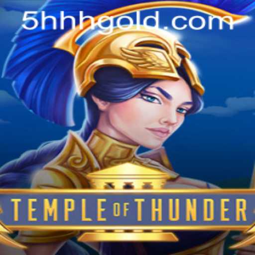 Exploring TempleofThunder: A Captivating Adventure Game with 5hhh PH Login Features